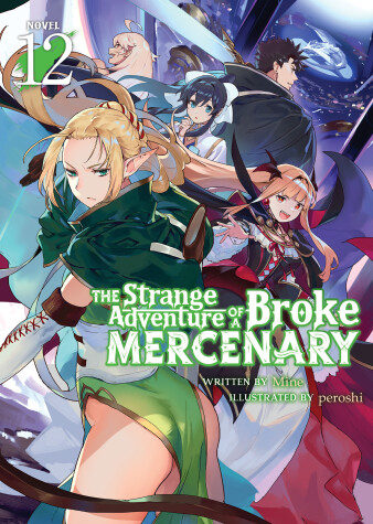 Cover of The Strange Adventure of a Broke Mercenary (Light Novel) Vol. 12