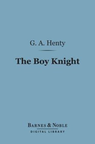 Cover of The Boy Knight (Barnes & Noble Digital Library)