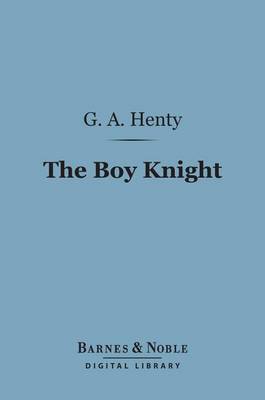 Book cover for The Boy Knight (Barnes & Noble Digital Library)