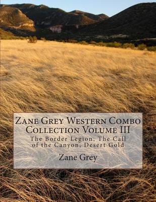 Book cover for Zane Grey Western Combo Collection Volume III