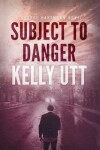Book cover for Subject to Danger