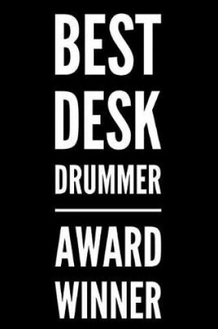 Cover of Best Desk Drummer Award Winner