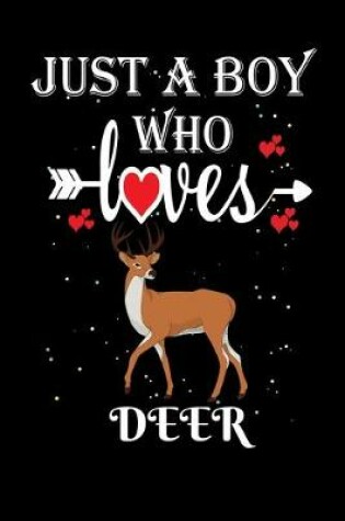 Cover of Just a Boy Who Loves Deer