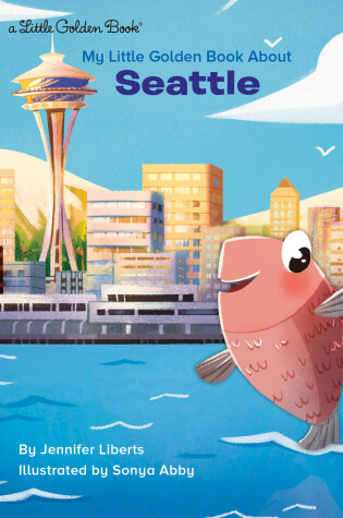 Cover of My Little Golden Book About Seattle