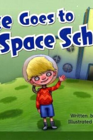 Cover of Bug Club Guided Fition Year 1 Blue A Zeke Goes to Space School
