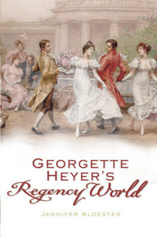 Cover of Georgette Heyer's Regency World
