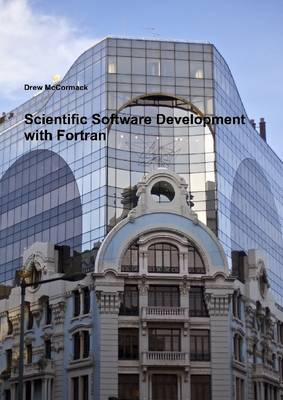 Book cover for Scientific Software Development with Fortran