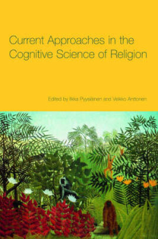 Cover of Current Approaches in the Cognitive Science of Religion