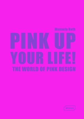 Book cover for Pink Up Your Life!