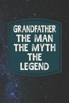 Book cover for Grandfather he Man The Myth The Legend