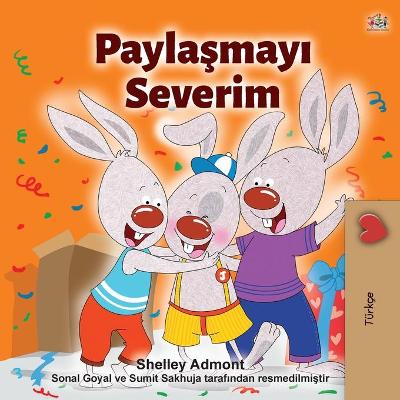Book cover for I Love to Share (Turkish Children's Book)
