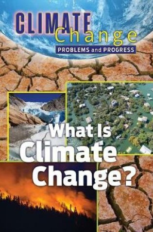 Cover of What is Climate Change