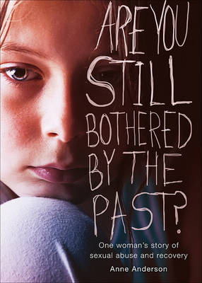 Book cover for Are You Still Bothered by the Past?