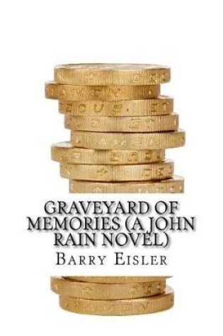 Cover of Graveyard of Memories (a John Rain Novel)