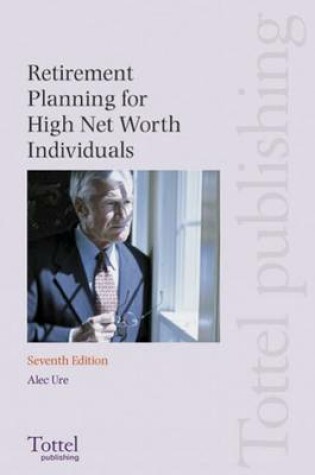 Cover of Retirement Planning for High Net Worth Individuals