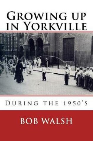 Cover of Growing Up in Yorkville