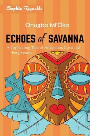 Cover of Echoes of Savanna - Onugbo Ml'�ko