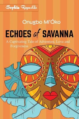 Book cover for Echoes of Savanna - Onugbo Ml'�ko