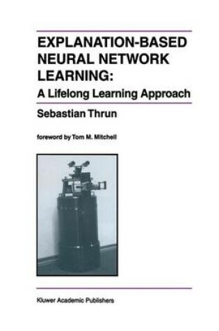 Cover of Explanation-Based Neural Network Learning