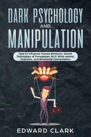 Cover of Dark Psychology and Manipulation