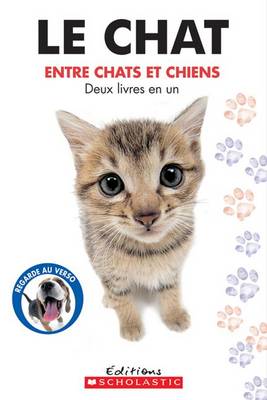 Cover of Entre Chiens Et Chats (Entre Chats Et Chiens)