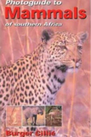 Cover of The Pocket Photoguide to Mammals of Southern Africa