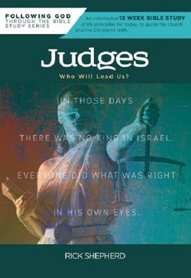 Book cover for Following God Judges: Who Will Lead Us?