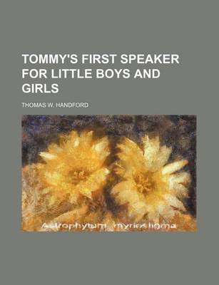 Book cover for Tommy's First Speaker for Little Boys and Girls