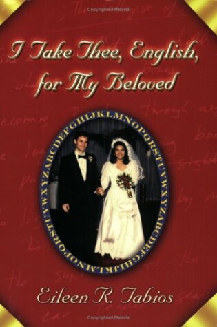 Cover of I Take Thee, English, for My Beloved