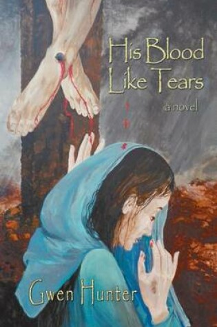 Cover of His Blood Like Tears