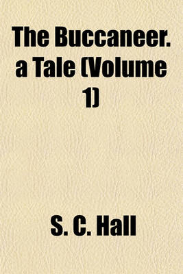 Book cover for The Buccaneer. a Tale (Volume 1)