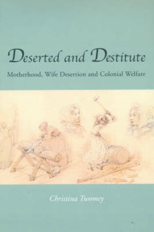 Cover of Deserted and Destitute