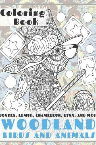 Cover of Woodland Birds and Animals - Coloring Book - Donkey, Lemur, Chameleon, Lynx, and more