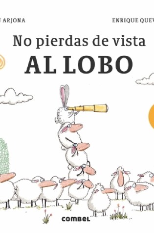 Cover of No Pierdas de Vista Al Lobo