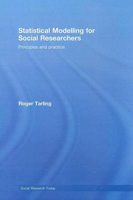 Cover of Statistical Modelling for Social Researchers: Principles and Practice. Social Research Today.