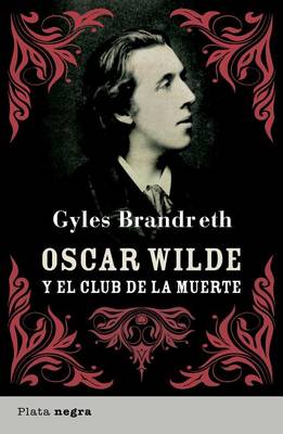 Book cover for Oscar Wilde y El Club de La Muerte