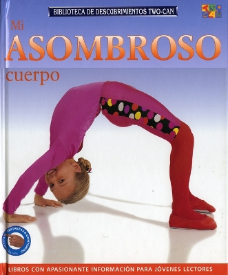 Book cover for Mi Asombroso Cuerpo