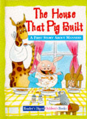 Cover of The House That Pig Built