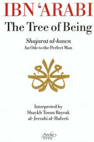 Cover of Ibn 'Arabi, the "Tree of Being"