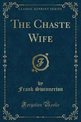 Book cover for The Chaste Wife (Classic Reprint)