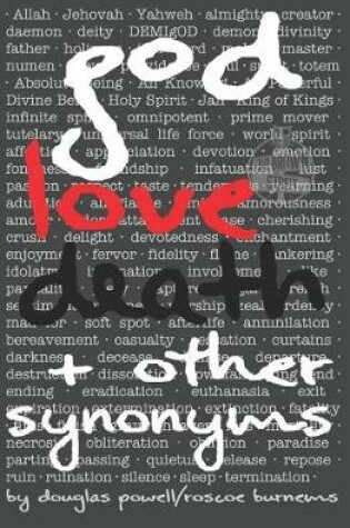 Cover of God Love Death & Other Synonyms