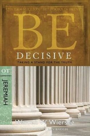 Cover of Be Decisive ( Jeremiah )