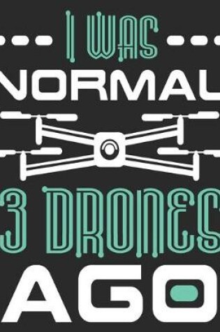 Cover of I Was Normal 3 Drones Ago