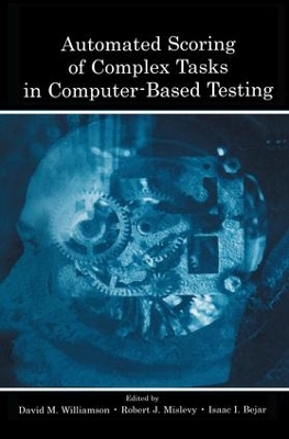 Cover of Automated Scoring of Complex Tasks in Computer-Based Testing