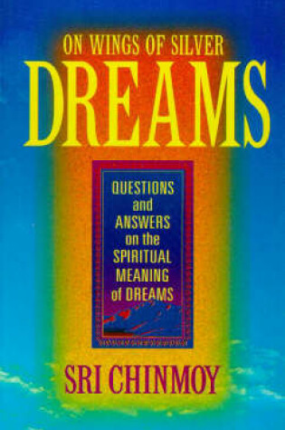 Cover of On Wings of Silver Dreams
