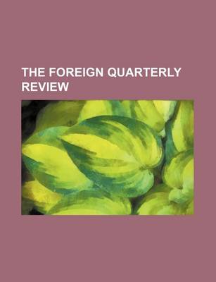 Book cover for The Foreign Quarterly Review (Volume 8)