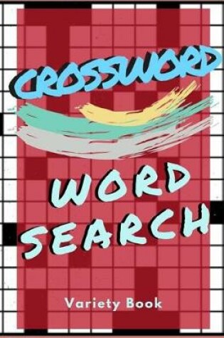 Cover of Crossword Word Search Variety Book