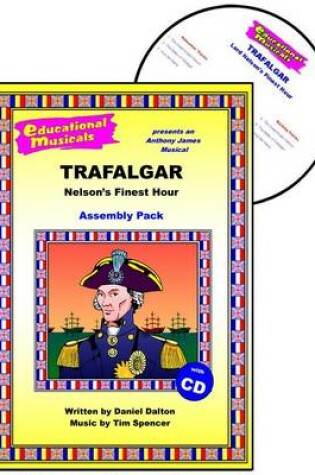 Cover of Trafalgar - Nelson's Finest Hour (Assembly Pack)
