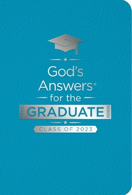 Book cover for God's Answers for the Graduate: Class of 2023 - Teal NKJV