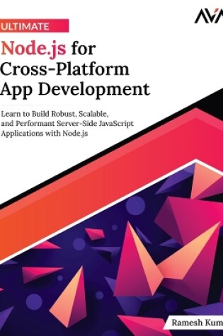 Cover of Ultimate Node.js for Cross-Platform App Development